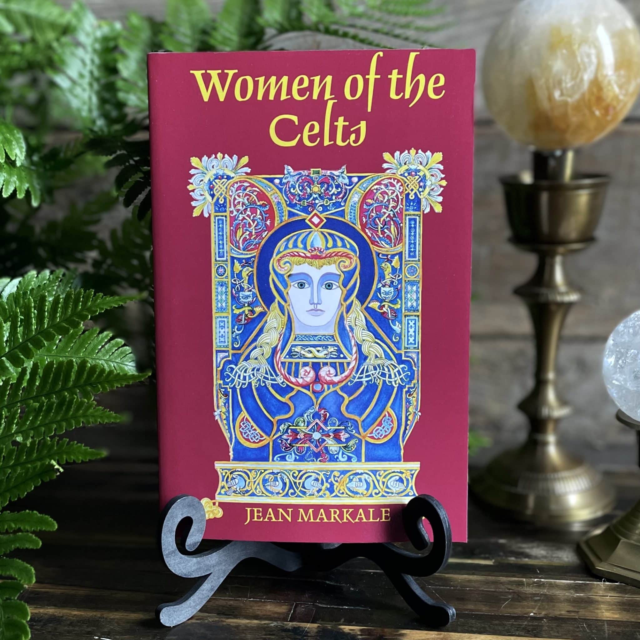 Women of the Celts. By Jean Markale. - RitualCravt | CO